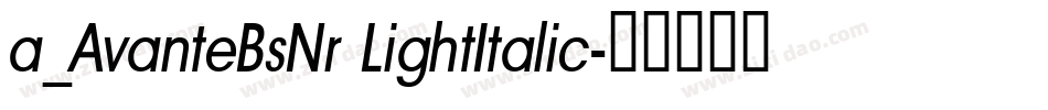 a_AvanteBsNr LightItalic字体转换
